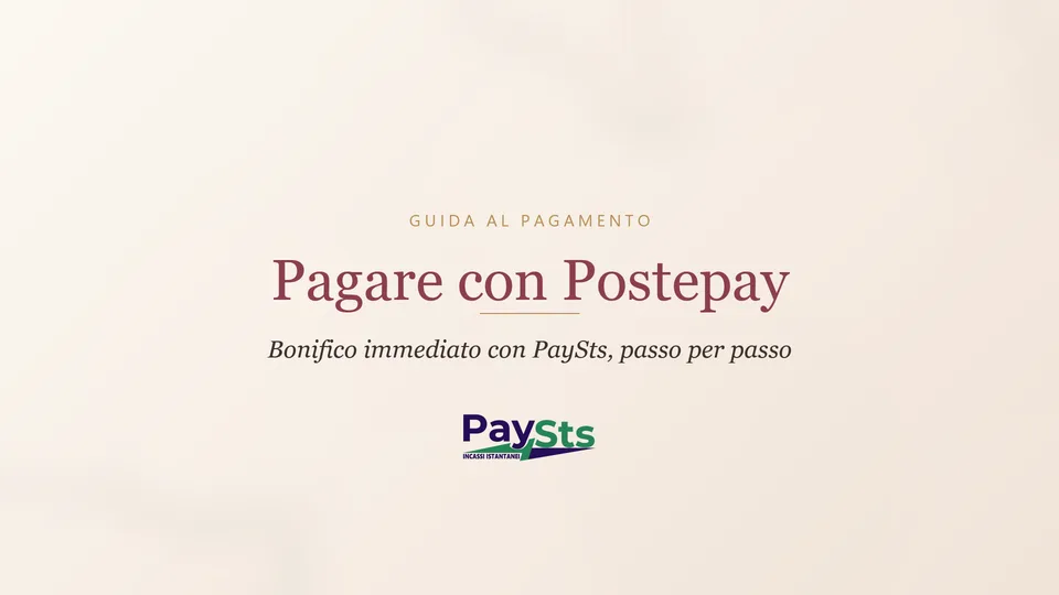 Come pagare con Postepay Evolution su PaySts: guida passo passo al bonifico immediato